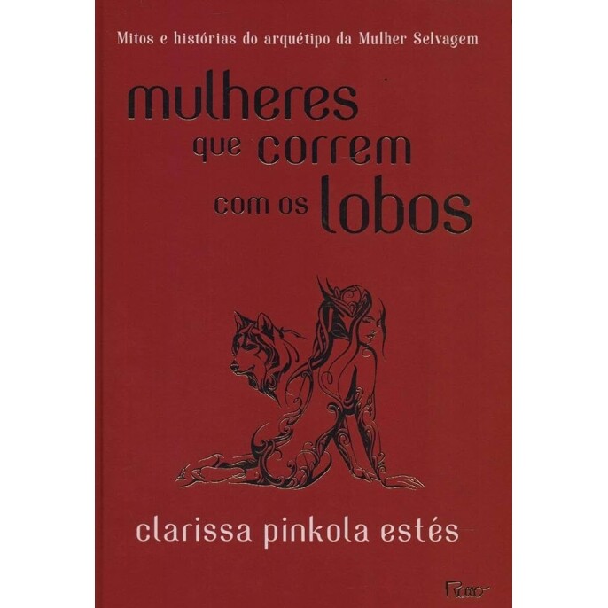 Livro Mulheres que Correm com os Lobos