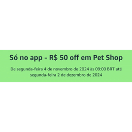 Ganhe R$50 de Desconto em Pet Shop - Amazon