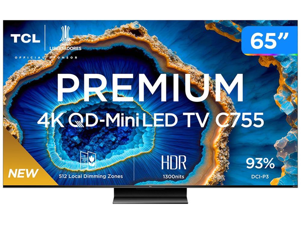 [BR] Smart TV 65" 4K UHD QLED Mini LED TCL 65C755 120Hz Wi-Fi Bluetooth 4 HDMI 2 USB