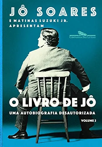 O livro de Jô - Volume 2: Uma autobiografia desautorizada