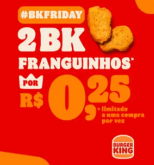 (PIX BK) 2 BK Franguinhos por R$ 0,25 centavos - Burger King®