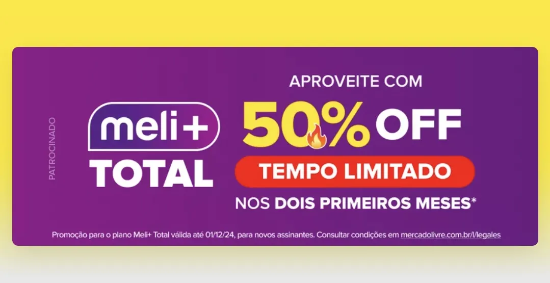 Assinatura do Meli+Total 50% OFF