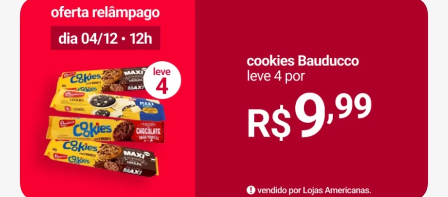 COOKIES BAUDUCCO 4 UN R$9,99