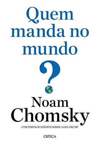 Livro - Quem manda no mundo? por Noam Chomsky (Autor)