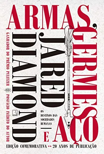 Livro - Armas, germes e aço por Jared Diamond (Autor)