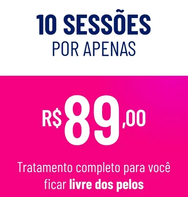 10 SESSÕES Depilação a Laser