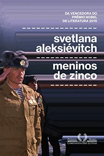 Livro - Meninos de Zinco por Svetlana Aleksiévitch (Autora)