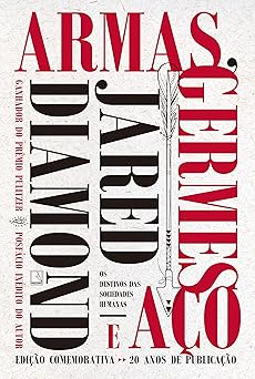 Livro - Armas, germes e aço por Jared Diamond (Autor)