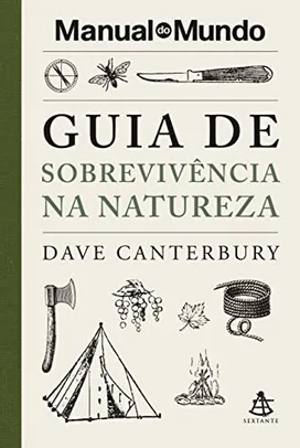 [e-book] Guia de sobrevivência na natureza (Manual do Mundo)