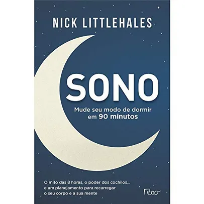 Livro - Sono: Mude seu modo de dormir em 90 minutos