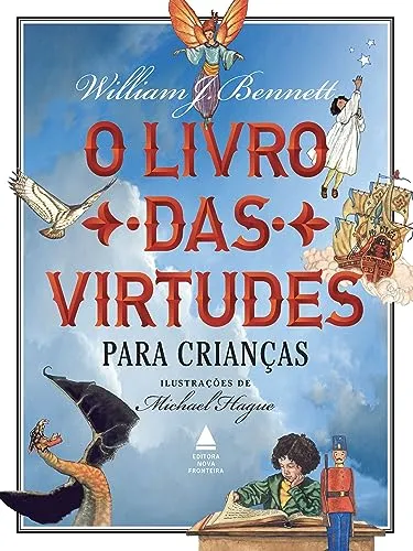 O livro das virtudes para crianças, por William Bennett - Capa dura