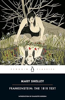 Frankenstein: The 1818 Text