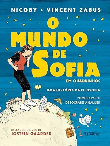 O mundo de Sofia em quadrinhos (vol. 1): Uma história da filosofia ― De Sócrates a Galileu
