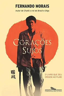 eBook - Corações sujos: A história da Shindo Renmei, por Fernando Morais