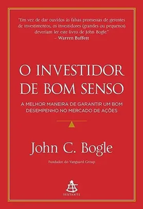 Livro: O investidor de bom senso - John Bogle