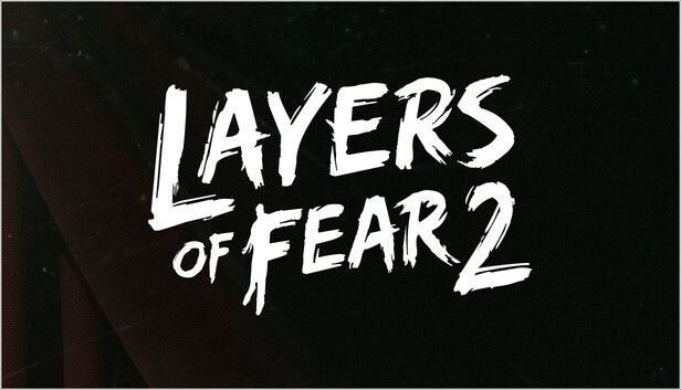 Layers of Fear 2 (2019) – Steam