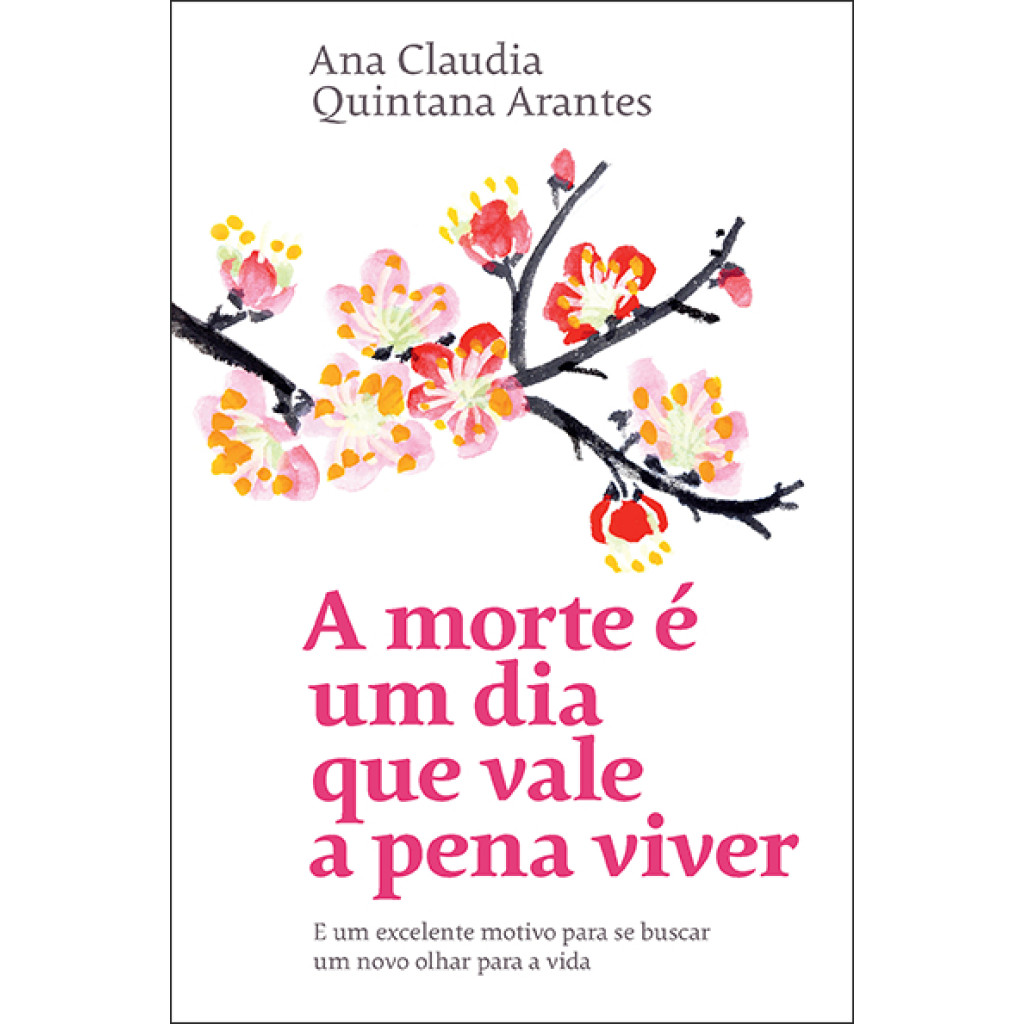 A MORTE É UM DIA QUE VALE A PENA VIVER E UM EXCELENTE MOTIVO PARA SE BUSCAR UM NOVO OLHAR PARA