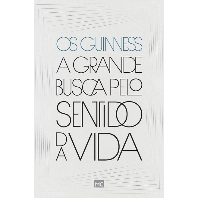 A Grande Busca Pelo Sentido da Vida | Os Guinness