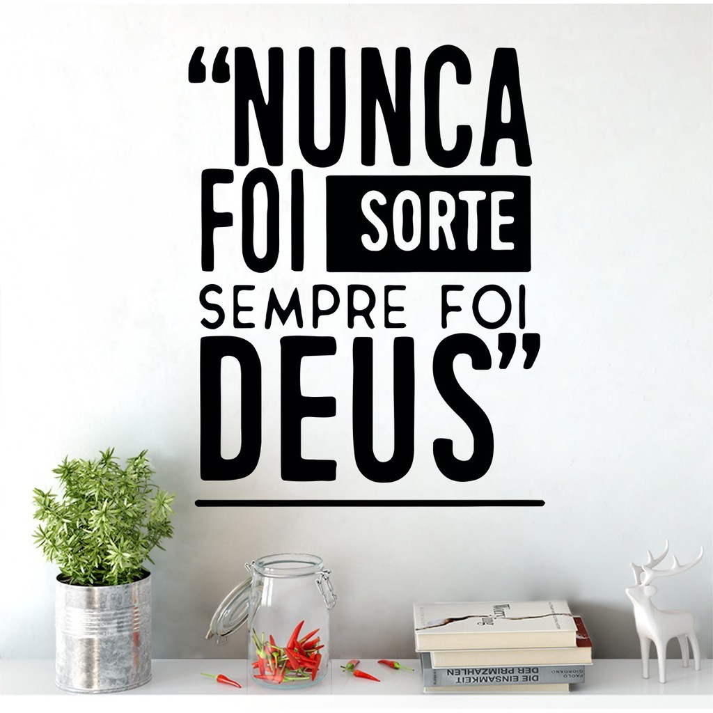 Adesivo De Parede Nunca Foi Sorte Sempre Foi Deus Frase