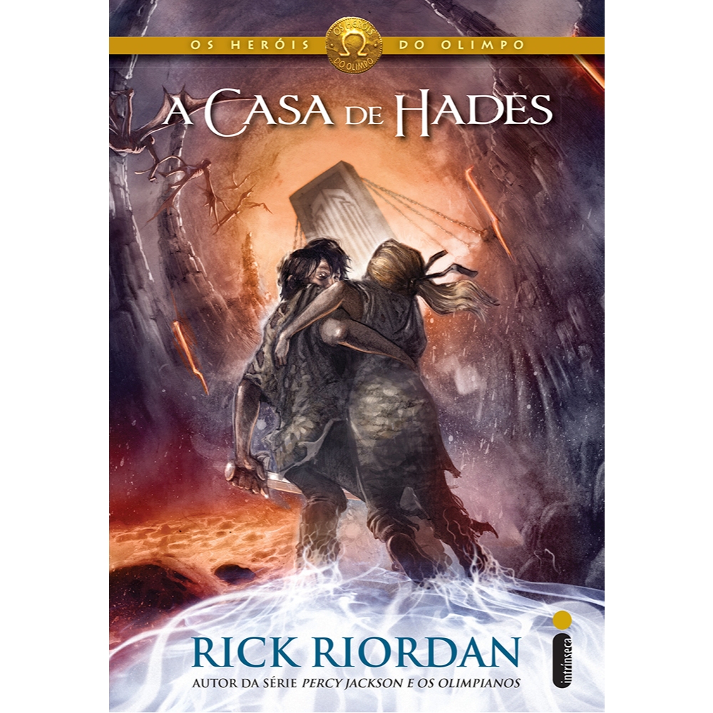 A casa de Hades - Série Os heróis do Olimpo Vol. 4, por Rick Riordan - Intrínseca
