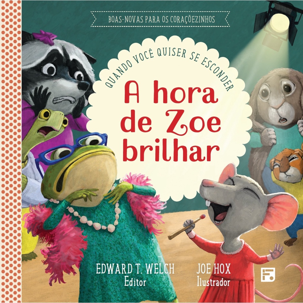 A Hora de Zoe Brilhar | Edward Welch