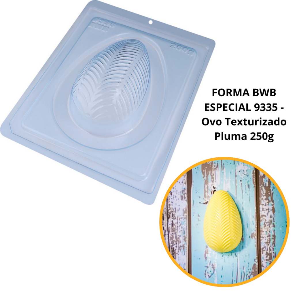1~4 Forma BWB Com Silicone (3 partes) Para Chocolate Cód. 9335 - Ovo Texturizado Pluma 250g. Páscoa