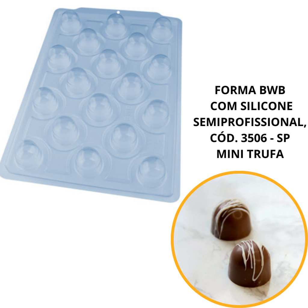 1~4 FORMA BWB COM SILICONE SEMIPROFISSIONAL, DOCES FINOS CHOCOLATES CÓD. 3506 – SP MINI TRUFA (CHOCO)