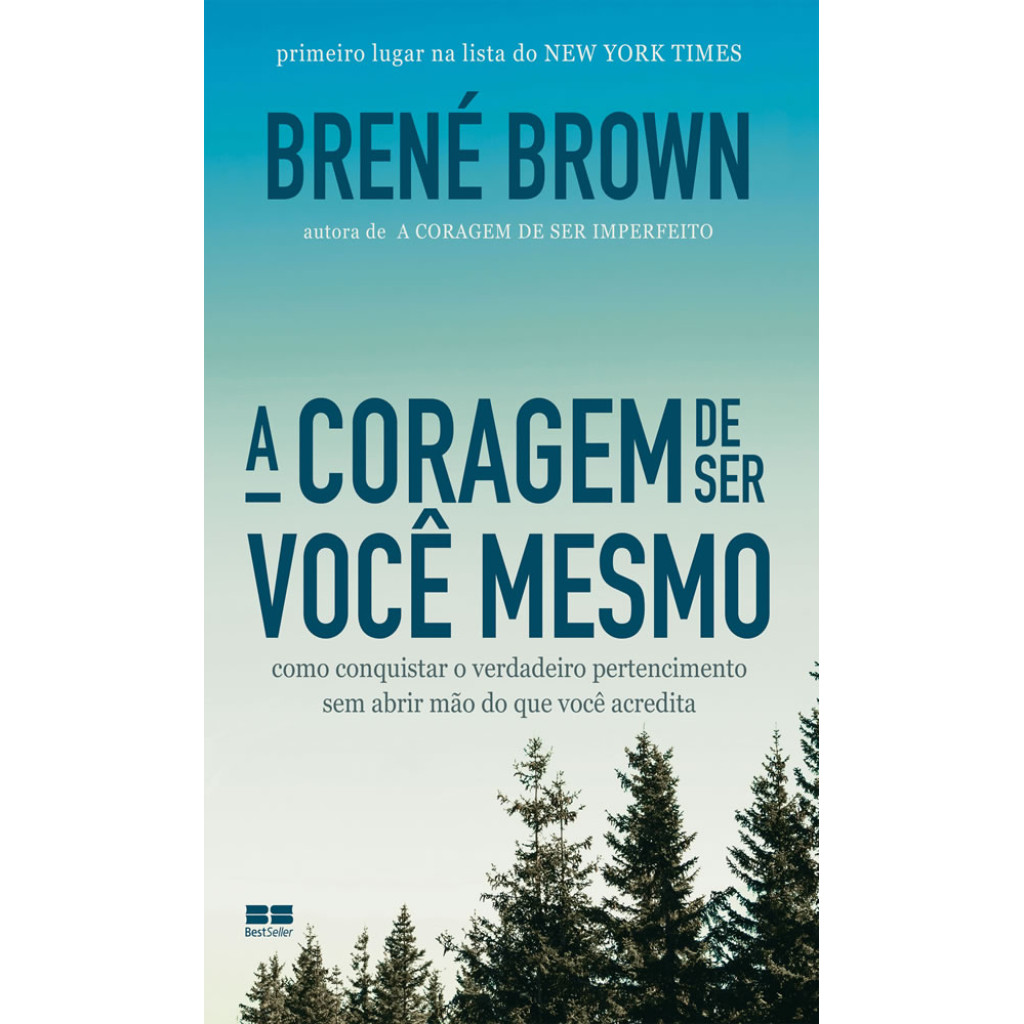 A CORAGEM DE SER VOCÊ MESMO