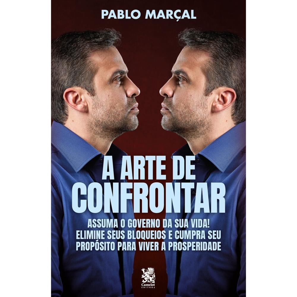 A Arte de Confrontar - Pablo Marçal