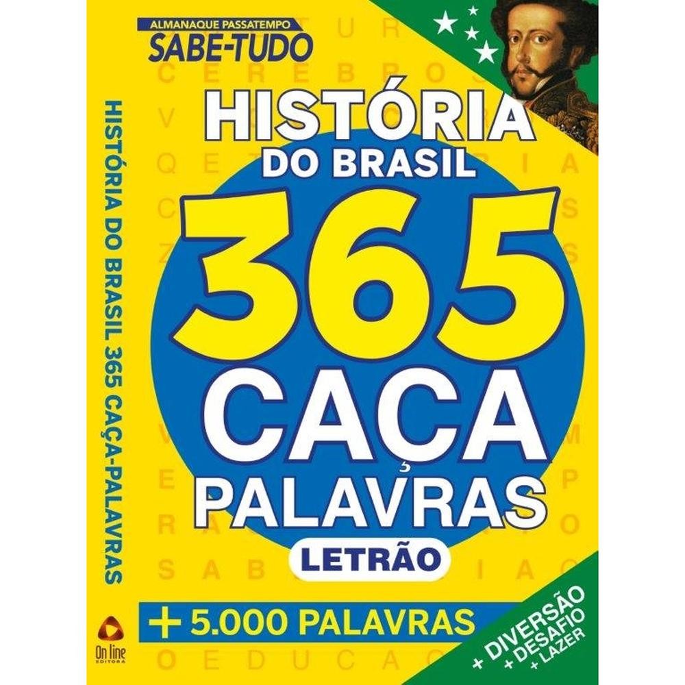 Almanaque Passatempo Sabe Tudo 365 Caça Palavras - História do Brasil