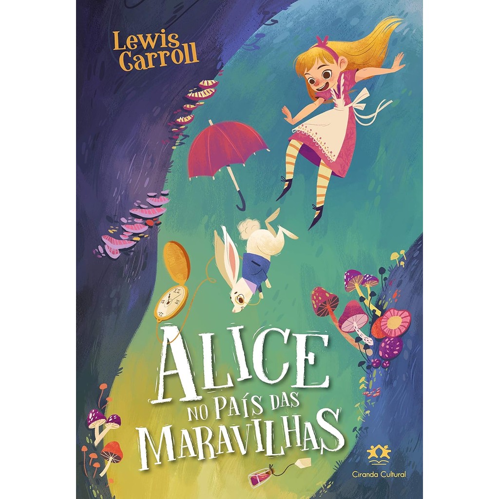Alice no país das maravilhas | Lewis Carrol
